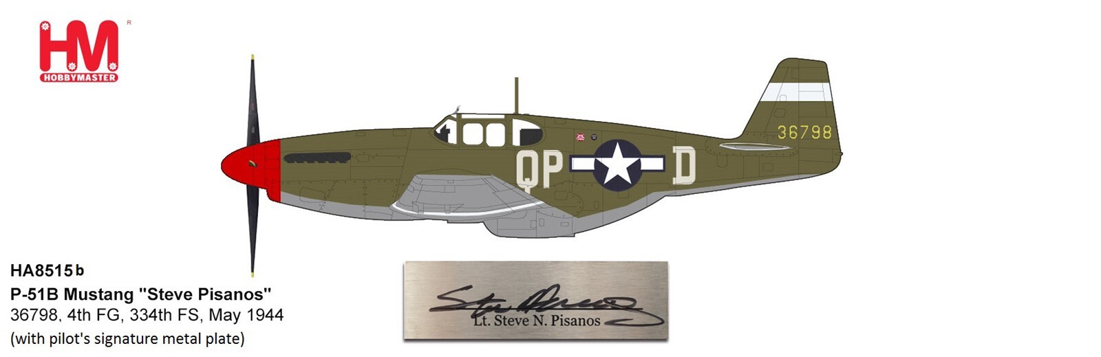 Hobby Master 1/48 P-51B Mustang 4th FG 334th FS Steve Pisanos Signature HA8515B